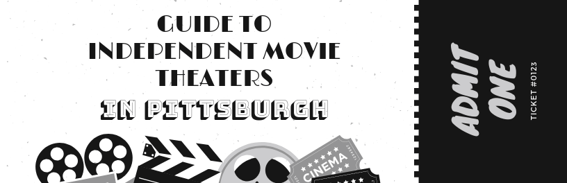 Independent Movie Theaters Pittsburgh